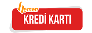 Hemen Kredi Kartı